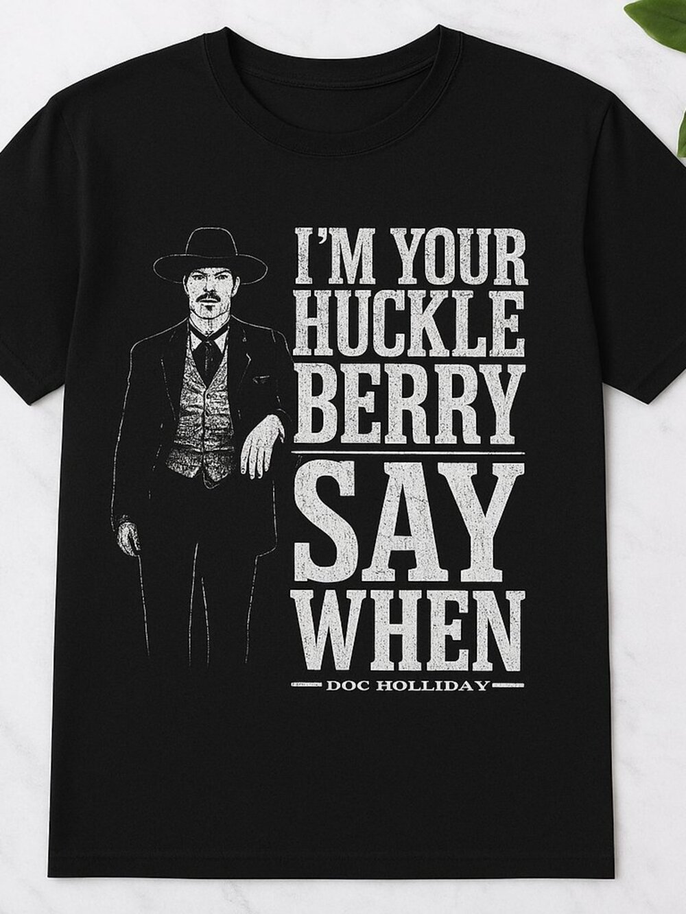 Doc Holliday Graphic T-Shirt – “I’m Your Huckleberry” Western Cowboy Tee